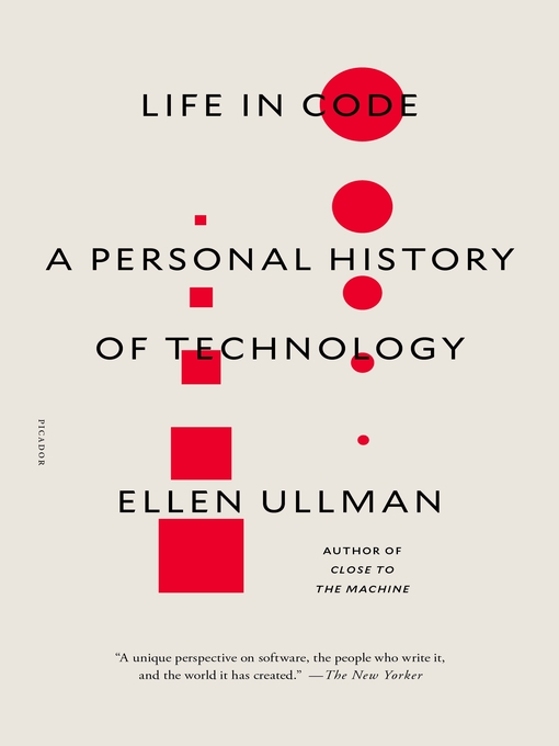 Title details for Life in Code by Ellen Ullman - Wait list